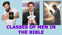 What are the Classes of men in the Bible?
