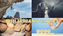 Philippians 4:10- 4:23