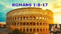 Romans 1:8-17